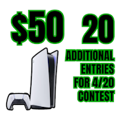 *PS5* CONTEST - *20 ENTRIES* - 420 SPECIAL