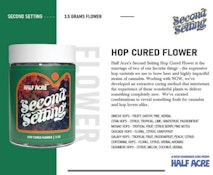 Half Acre (Second Setting) | Hop Cured Flower | Bluenana and Galaxy Hops | 3.5g