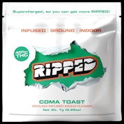 RIPPED | Coma Toast | 7G Preground Infused Flower