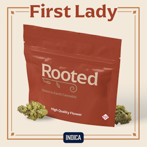 ROOTED - ROOTED - FIRST LADY 3.5 GRAMS