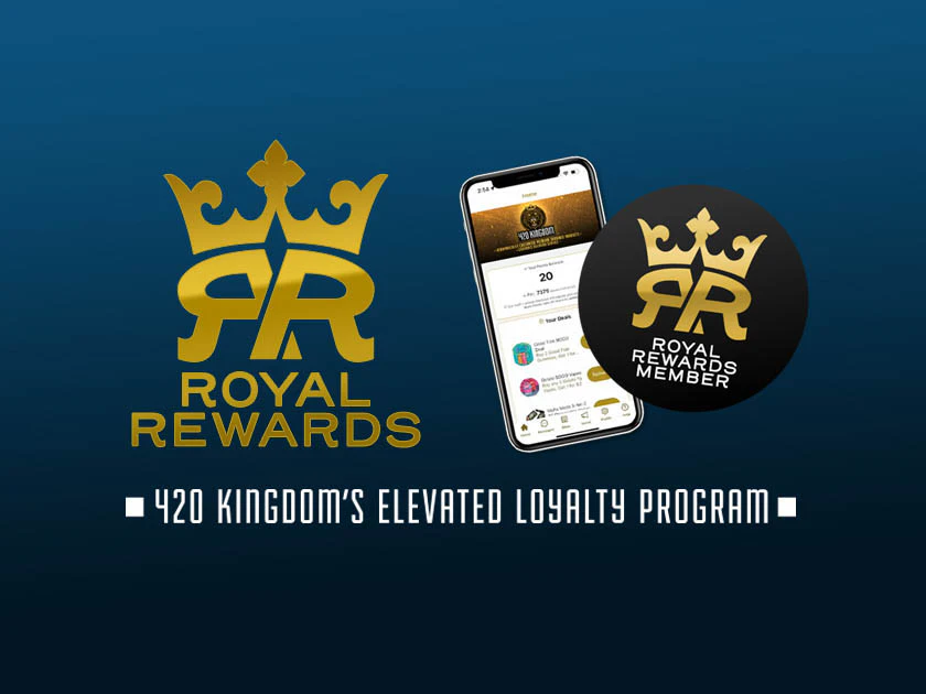 420 Kingdom - Royal Rewards Program Main Image