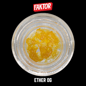 Ether OG - Faktor - Live Resin -  1g