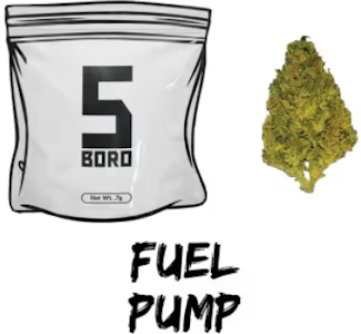 5 Boro Cannabis - 5 Boro | Flower | Fuel Pump | 0.7g