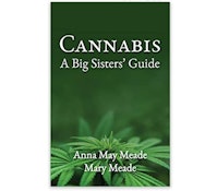 Cannabis - A Big Sisters' Guide