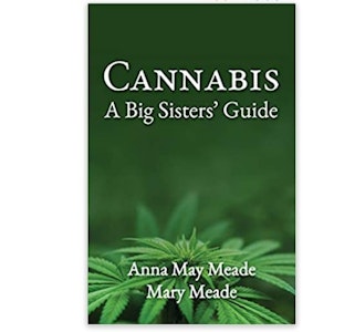 Suncrafted - Cannabis - A Big Sisters' Guide