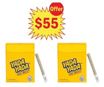 2 YADA YADA 14PK PREROLLS FOR ONLY $55-LIMITED TIME ONLY -PICK ANY 2 STRAINS FOR MIX N MATCH -THATS 28 PREROLLS FOR $55!!WOW- CANNOT COMBINE WITH % DISCOUNTS