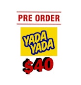 * GET 10 GRAMS FOR-$ 40--(PICK ANY 2X 5G YADA YADA APPLES & BANANAS OR APRICOT HAZE 5G SMALLS)-SIMPLY PRE-ORDER 3-7 HRS IN ADVANCE-CANNOT COMBINE % DISCOUNTS