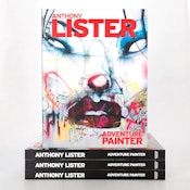 Anthony Lister: Adventure Painter