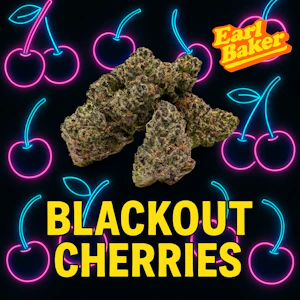 EARL BAKER - Earl Baker - Whole Flower - Blackout Cherries 039