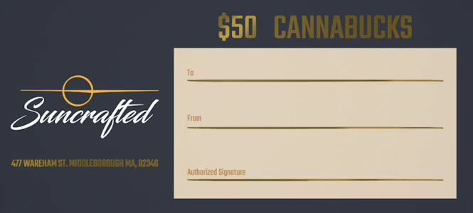 Suncrafted - $50 CANNABUCKS GIFT CERTIFICATE