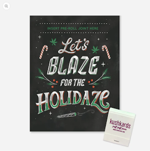 KushKards - Lets Blaze for the Holidaze Greeting Card