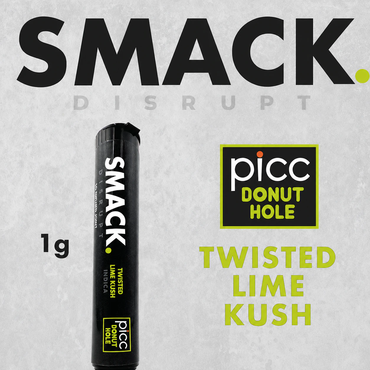 Smack - Smack. - Twisted Lime Kush - Infused Preroll - 1g Main Image