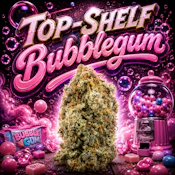 Top-Shelf Bubblegum