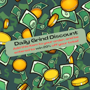 ADD TO WIN: Daily Grind 20% OFF DEAL (1 Winner per day)