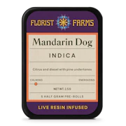 Florist Farms | Mandarin Dog | Live Resin Infused | 1/2 Gram Pre-Rolls | 5pk