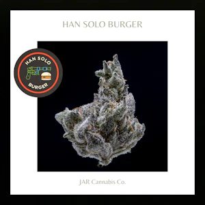 JAR Cannabis Co. - Flower | Han Solo Burger 