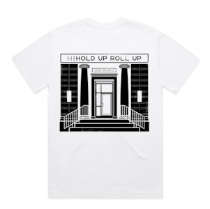 Hold Up Roll Up - HURU Store Front T-Shirt