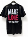 HWCC-Make Love Not Drug War Tee Black - Non-cannabis