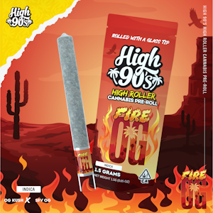 HIGH 90'S - High 90's - 1.5g Preroll - Fire OG