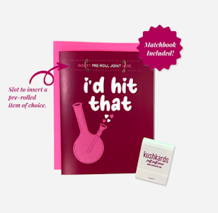 KushKards - I'd Hit That Valentines Day Card