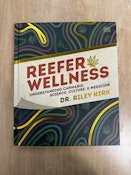 Reefer Wellness Book By Dr. Riley Kirk