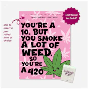 You're a 420 Greeting Card