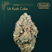 The Botanist | Flower | LA Kush Cake | Buds | 3.5g