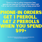 📞 PHONE-IN ORDERS GET A PRE-ROLL
