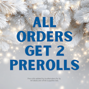 🌟 ALL ORDERS GET 2 PRE-ROLLS