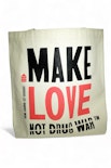 HWCC - Make Love Not Drug War Tote - Canvas - Non-cannabis