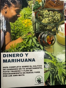 Weed Growers From Seed To Stone DBA Matawana - Dinero Y Marihuana