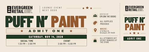 Evergreen Lounge - Puff & Paint - Admit 1 - Saturday, Nov 14th
