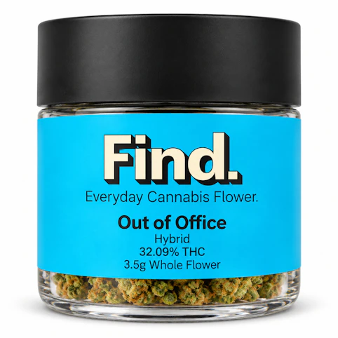 Find - Out of Office – Hybrid – 32.09% THC | 3.5g Whole Flower | Find.  -AA6