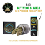 B1G1: Whoa Si Whoa 3.5g Special  