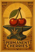 Permanent Cherries (Pre-Packed Half Ounce)