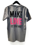 HWCC-Make Love Not Drug War Tee Grey - Non-cannabis