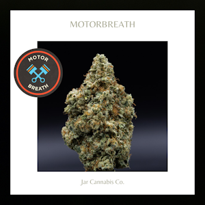 JAR Cannabis Co. - Flower | Motorbreath