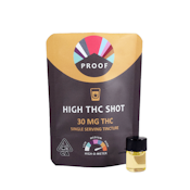 Proof | High THC | Shot