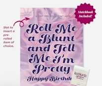 Roll Me Bday | Add A Pre-Roll (KushKards)