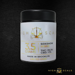 High Scale - Sideshow - 3.5g - Flower
