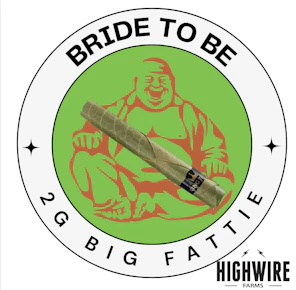 Bride to be Big Fattie 2g