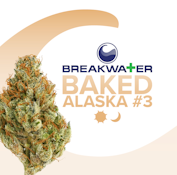 [MED] Breakwater | Baked Alaska #3 | 3.5g Flower