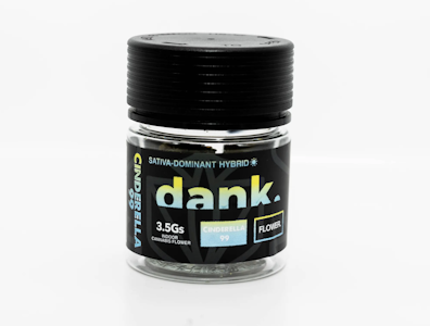 DANK - Cinderella 99 - 3.5g Flower