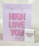 KushKards - "High Love You Pre Roll Card" - Accessories