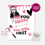 KushKards - "No, You Smoke this Weed First Pre-Roll Card - Accessories