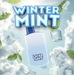 LATER DAYS - Later Days | Winter Mint Disposable Vape | 1g