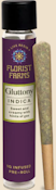 Gluttony | Infused Pre-roll | 1g | Florist Farms