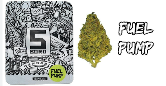5 Boro | Flower - Fuel Pump| 3.5g