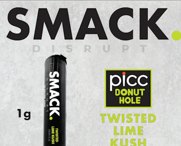 PICC | SMACK | Pre-Roll | twisted lime kush | Infused 1g |