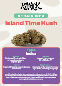 Knack - Island Time Kush - 28G Flower